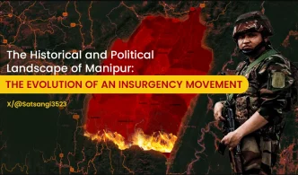 The Historical and Political Landscape of Manipur: The Evolution of an Insurgency Movement